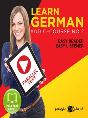 cover image of German Easy Reader - Easy Listener - Parallel Text: Audio Course No. 2